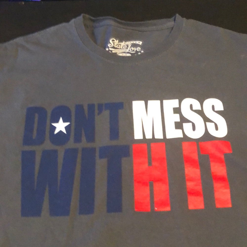 Mens tee shirt “don’t mess with it”